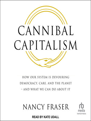 cover image of Cannibal Capitalism